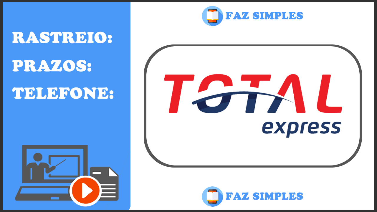 Rastreio Total Express | Prazo de Entrega e Telefone
