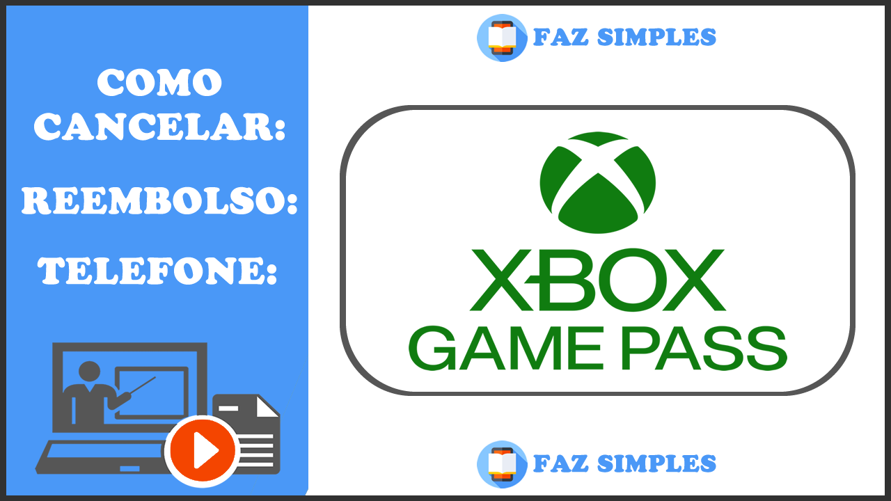 Cancelar Xbox Game Pass – Pelo Site e Telefone
